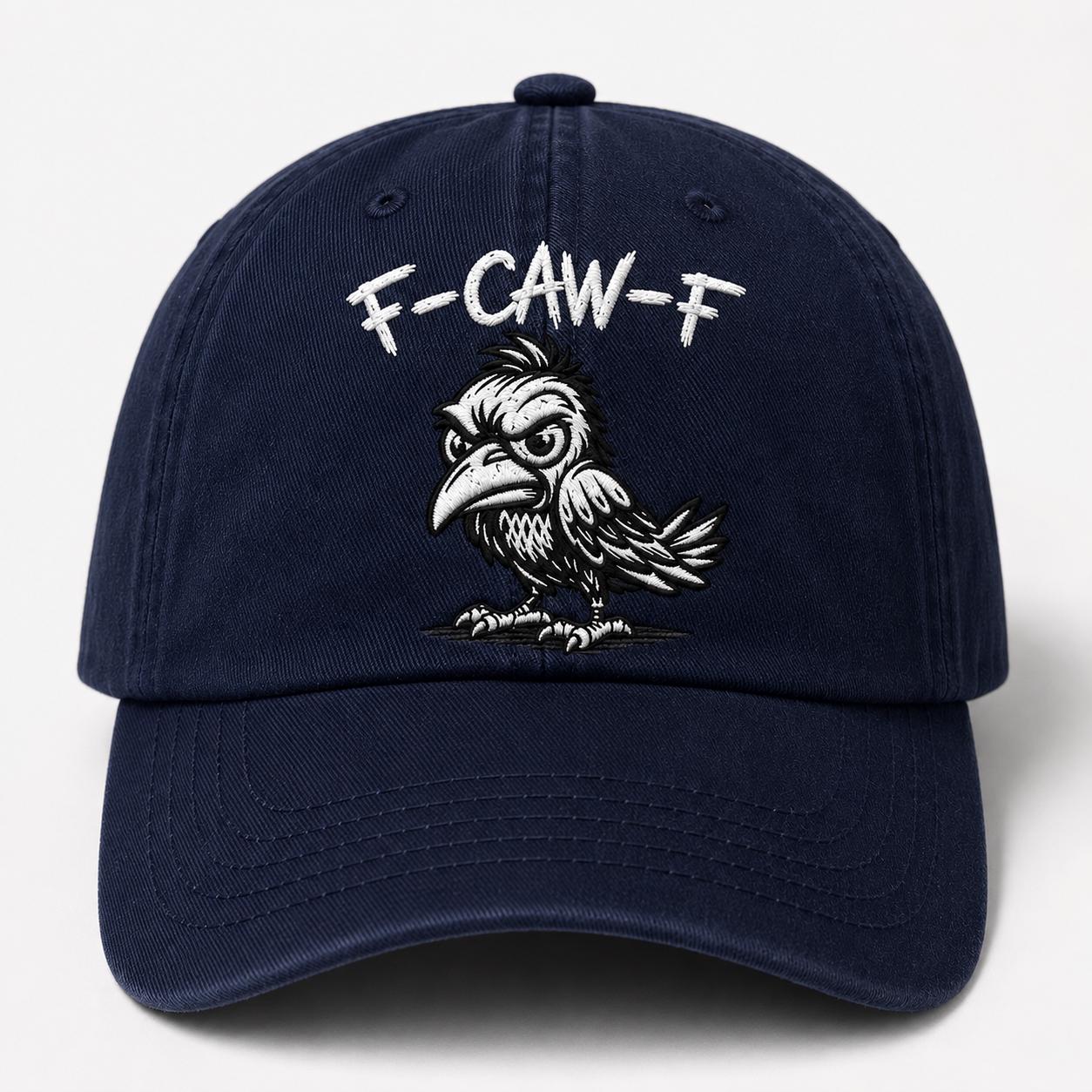 Funny F-Caw-F Embroidered Washed Dad Hat, Angry Crow Baseball Cap