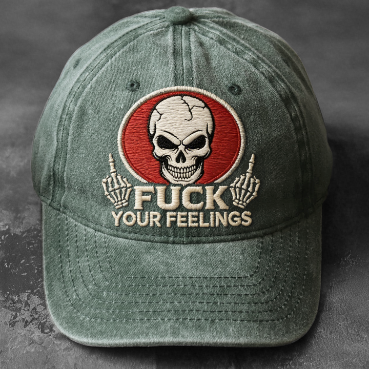 Fuck Your Feelings Cap