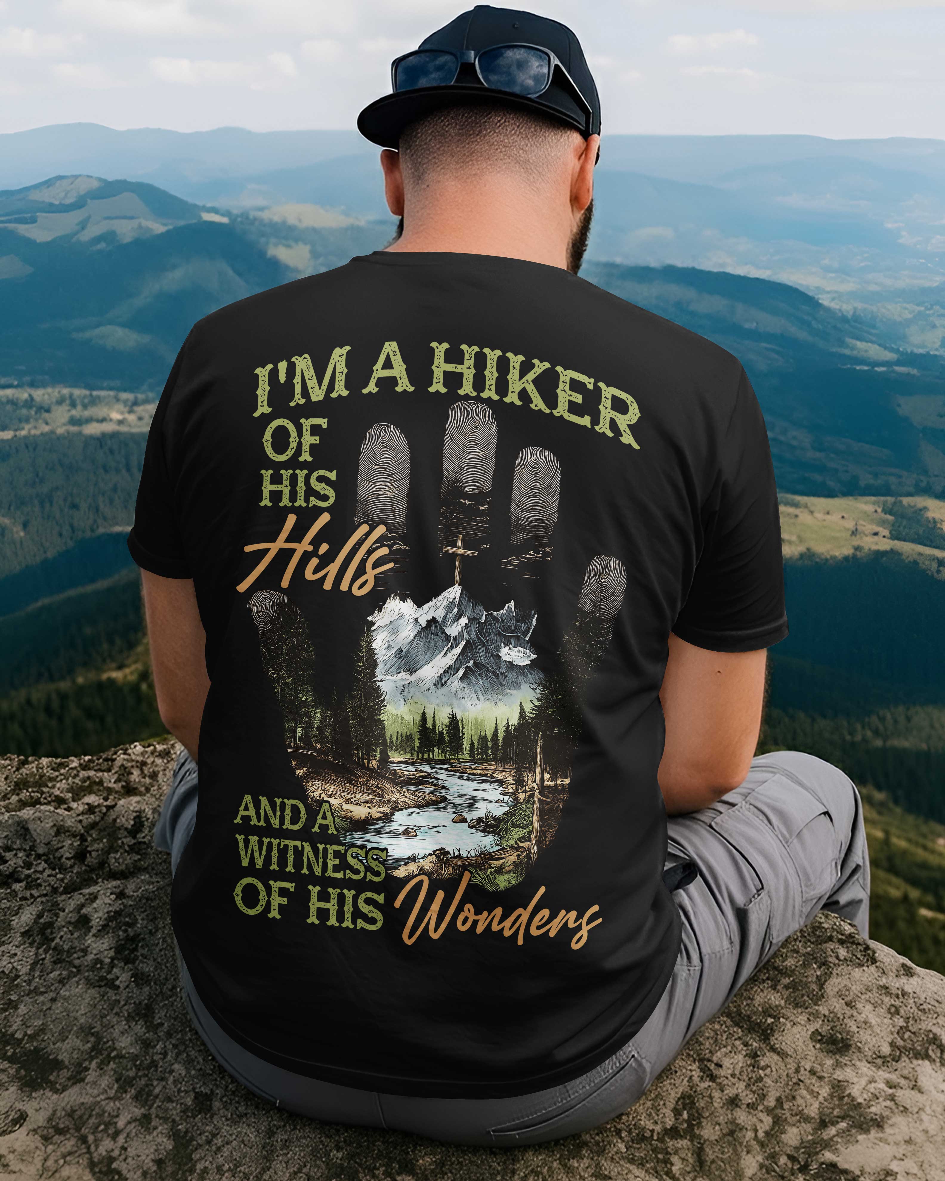 I'm A Hiker Of His Hills T-Shirt