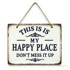 ⚡Last Day 49% OFF-Vintage Statement Metal Sign, "This Is My Happy Place Don't It up"
