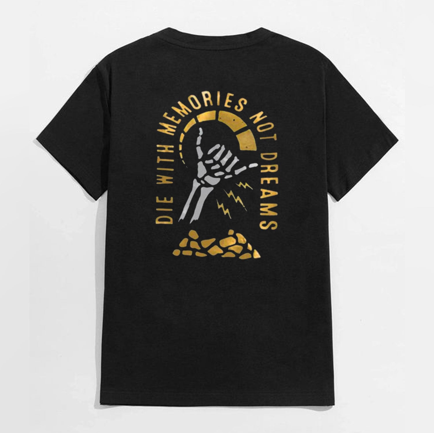 DIE WITH MEMORIES NOT DREAMS White Print T-shirt