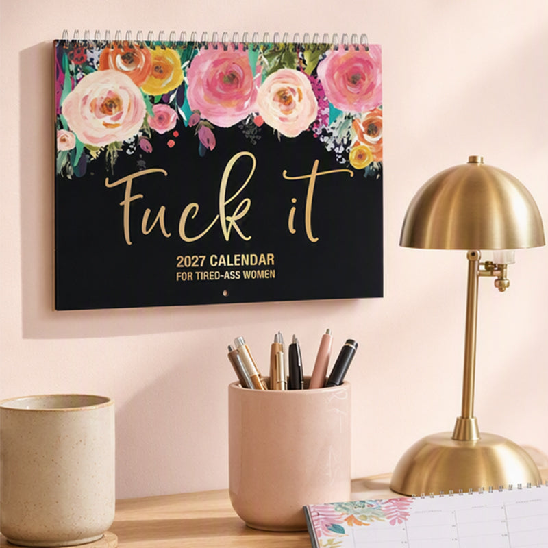 2027 Funny Swear Word "Fuck It" Calendar