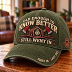🧑‍🚒Old Enough to Know Better Firefighter Baseball Cap