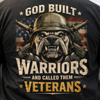 GOD BUILT WARRIORS AND CALLED THEM VETERANS T-SHIRT