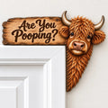 🐮 ARE YOU POOPING? 😂 Funny Highland Cow Door Topper