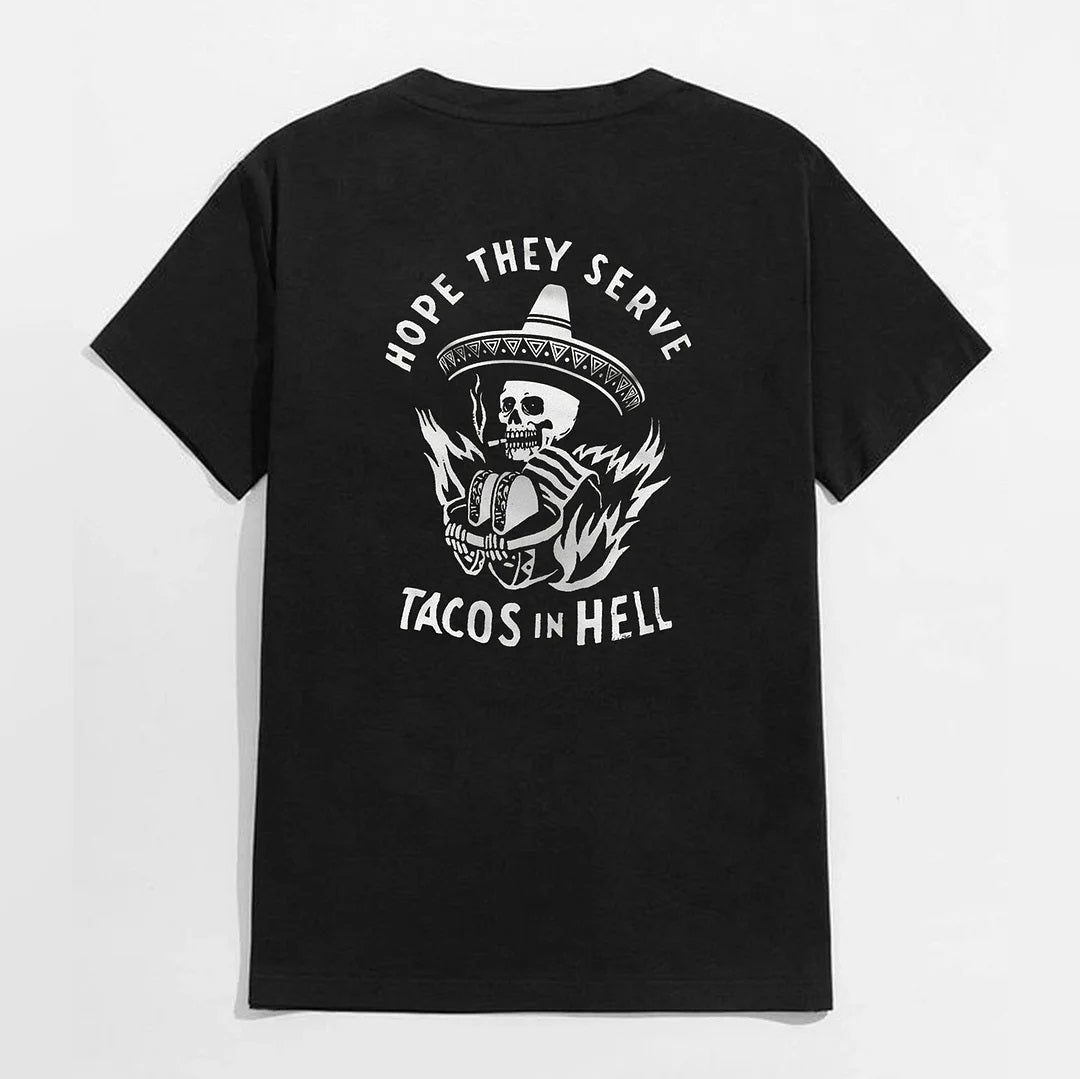 HOPE THEY SERVE TACOS IN HELL Smoking Skull Graphic Print T-shirt