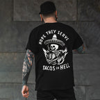 HOPE THEY SERVE TACOS IN HELL Smoking Skull Graphic Print T-shirt