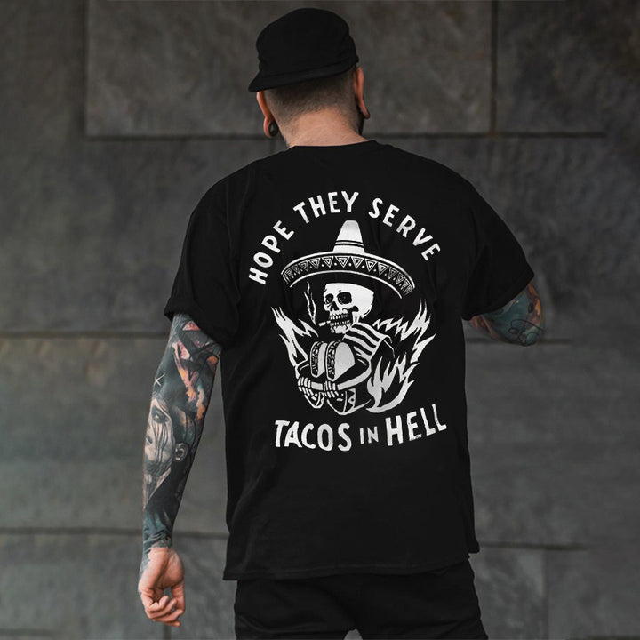 HOPE THEY SERVE TACOS IN HELL Smoking Skull Graphic Print T-shirt