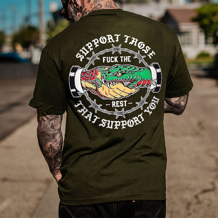 SUPPORT THOSE THAT SUPPORT YOU Snake Graphic Print T-shirt