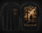 Faith Built This Man T-Shirt