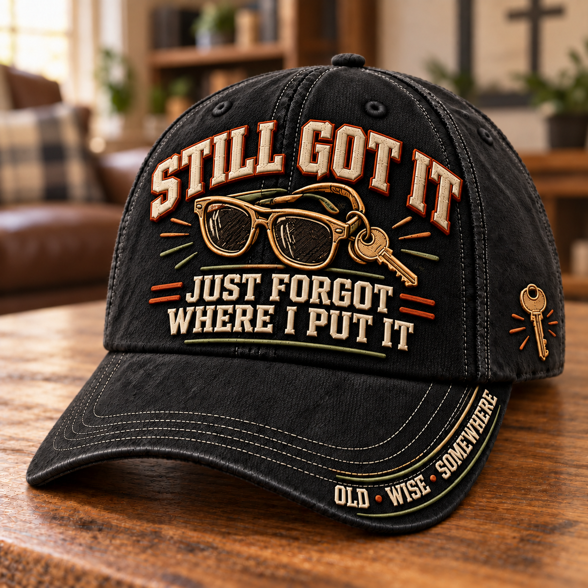 😎 Still Got It Just Forgot Where I Put It Funny Aging Baseball Cap