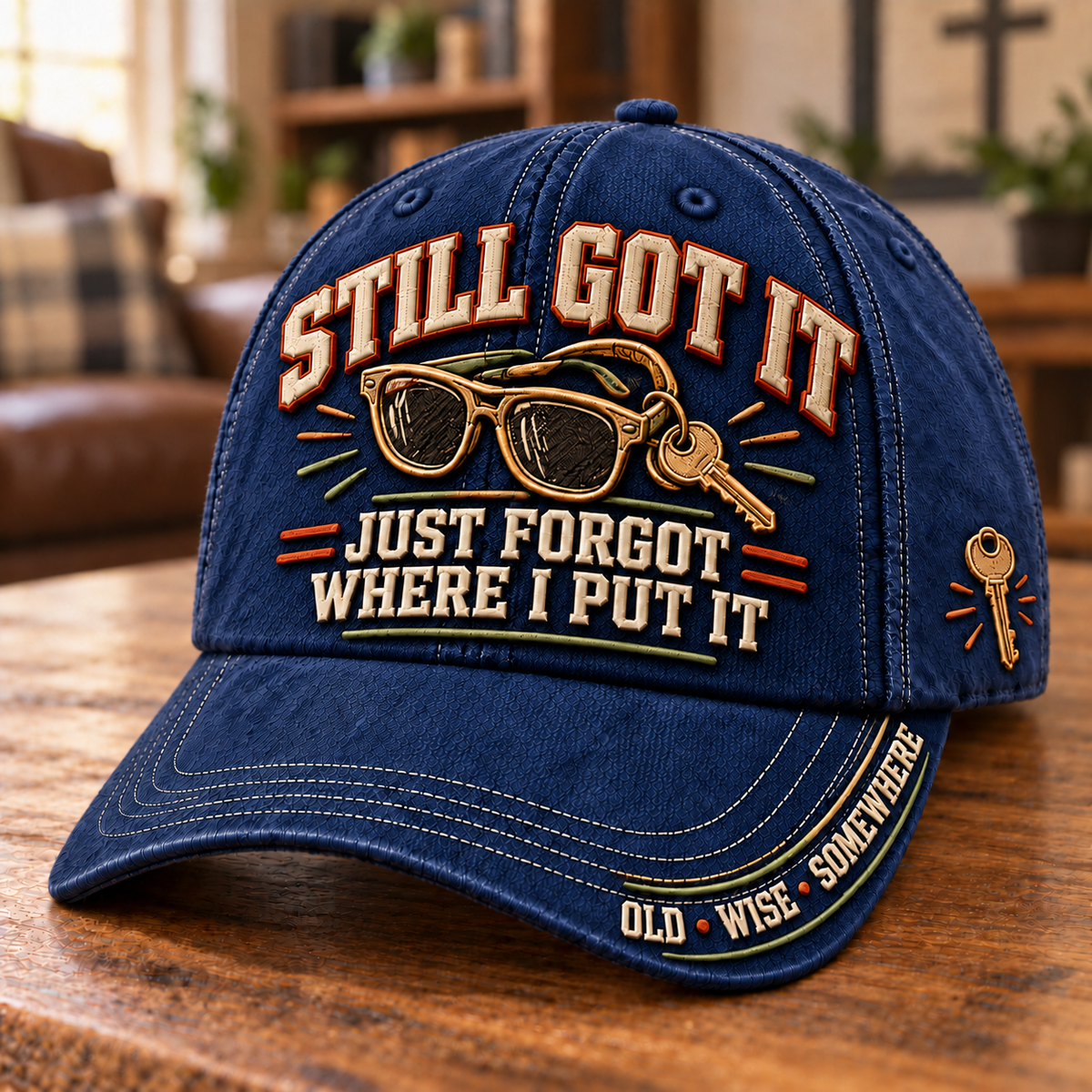 😎 Still Got It Just Forgot Where I Put It Funny Aging Baseball Cap