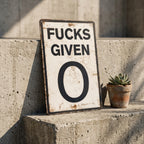 0 Given Funny Metal Signs