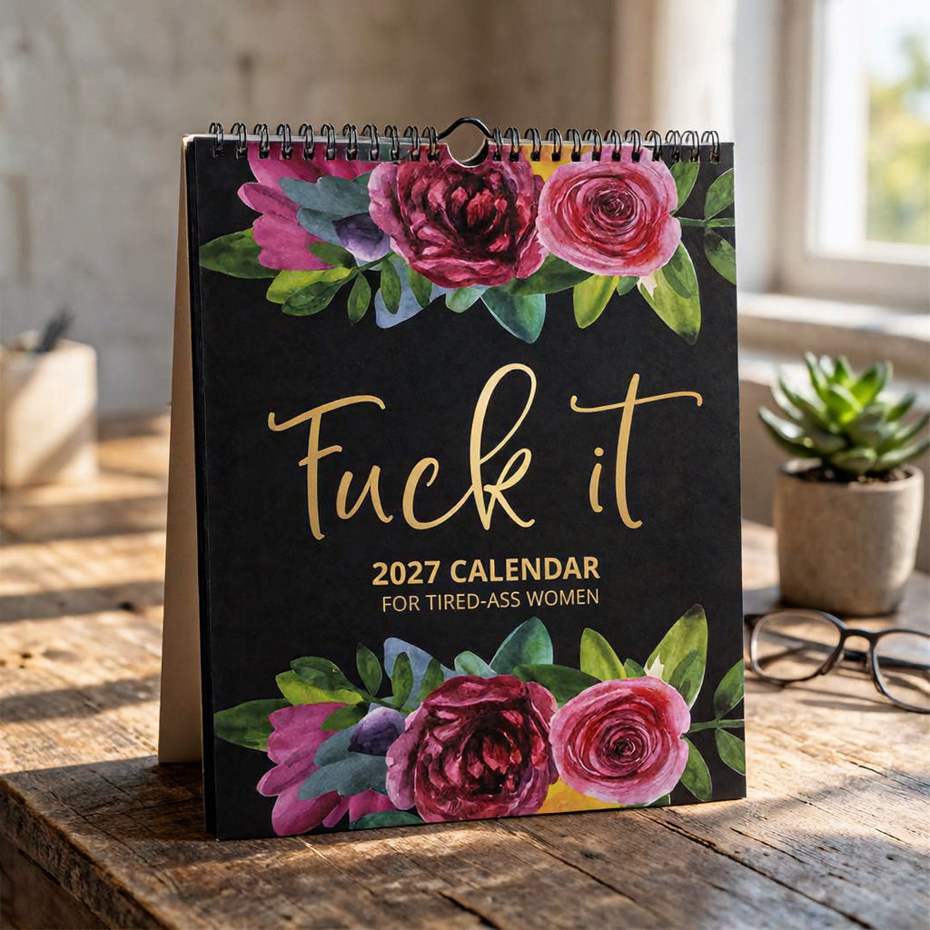 2027 Funny Swear Word "Fuck It" Calendar