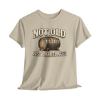 "Not Old, Just Barrel Aged" Vintage T-Shirt