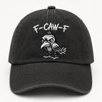 Funny F-Caw-F Embroidered Washed Dad Hat, Angry Crow Baseball Cap