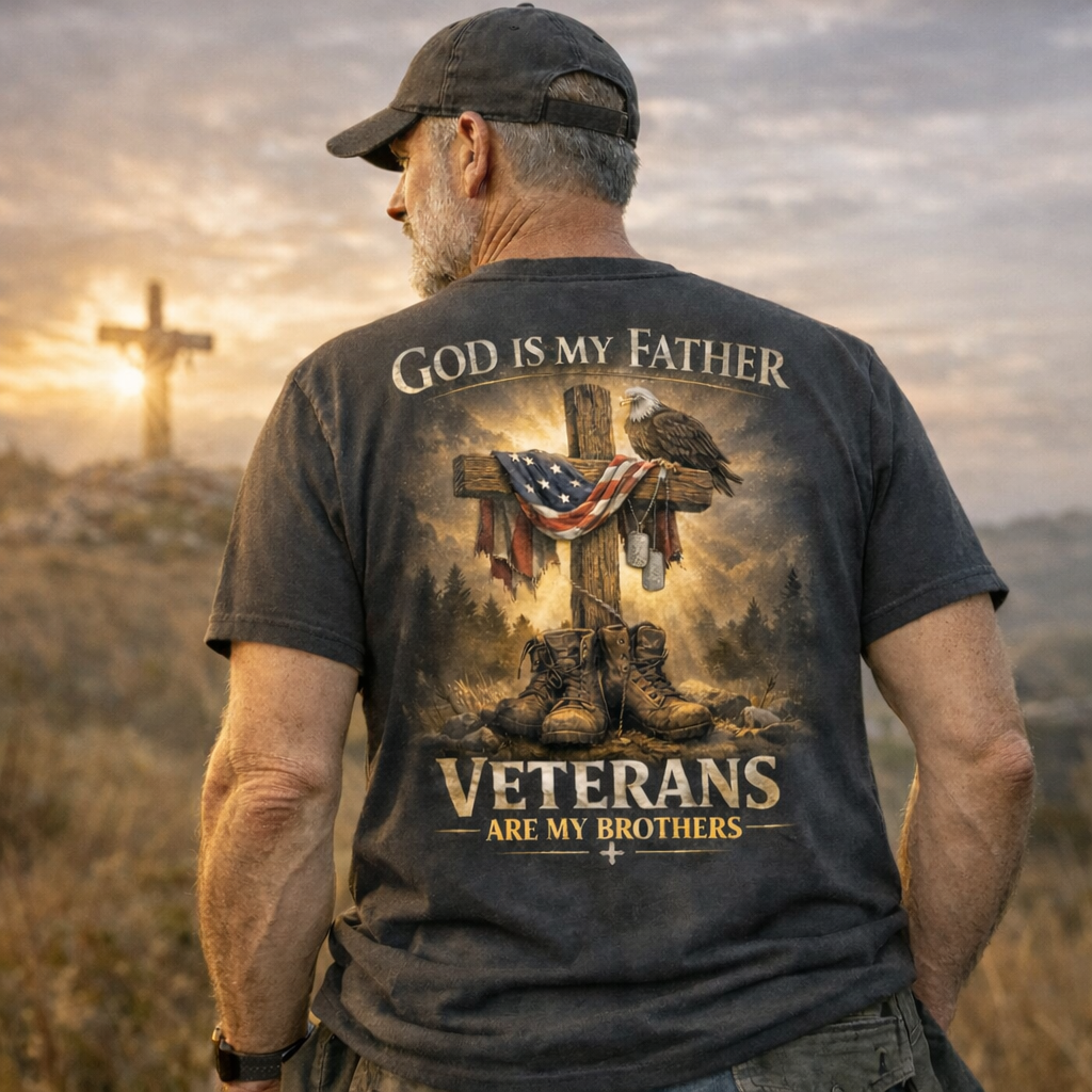 God Is My Father Veterans Are My Brothers T-Shirt