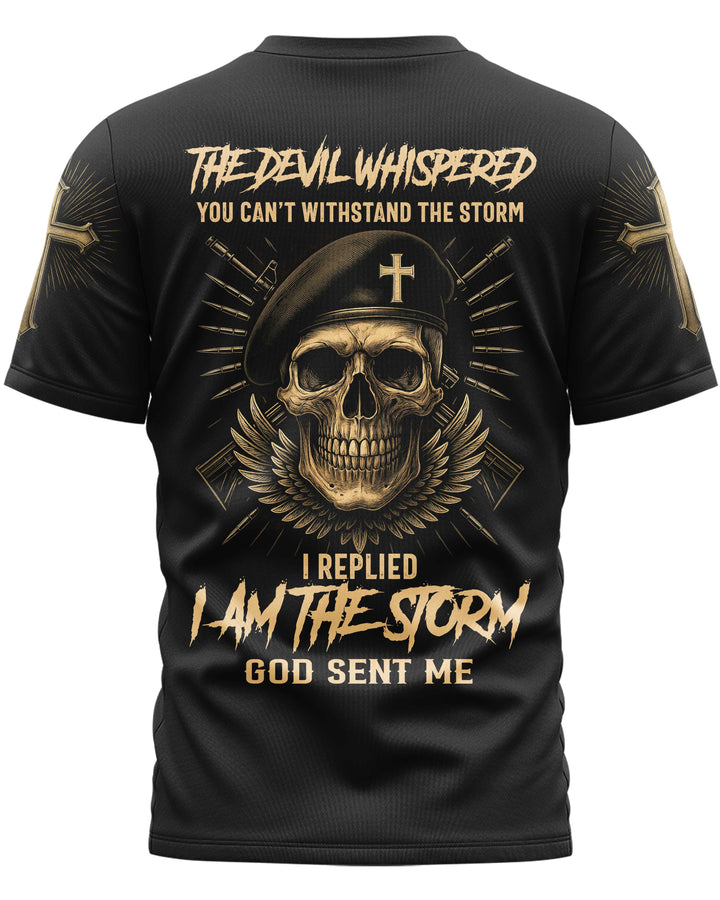 The Devil Whispered You Can't Withstand The Storm T-Shirt