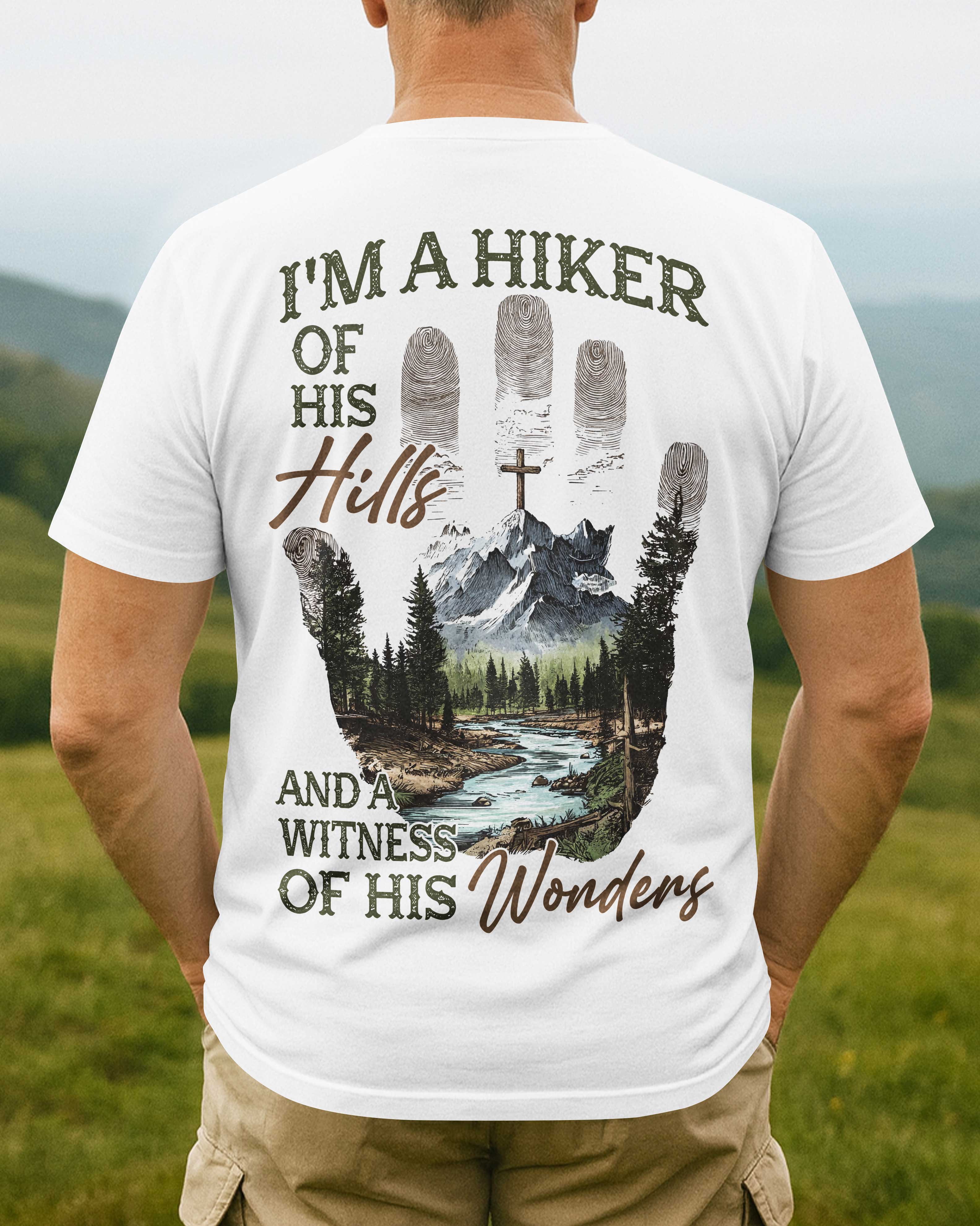 I'm A Hiker Of His Hills T-Shirt