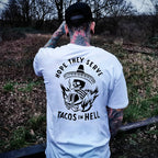 HOPE THEY SERVE TACOS IN HELL Smoking Skull Graphic Print T-shirt