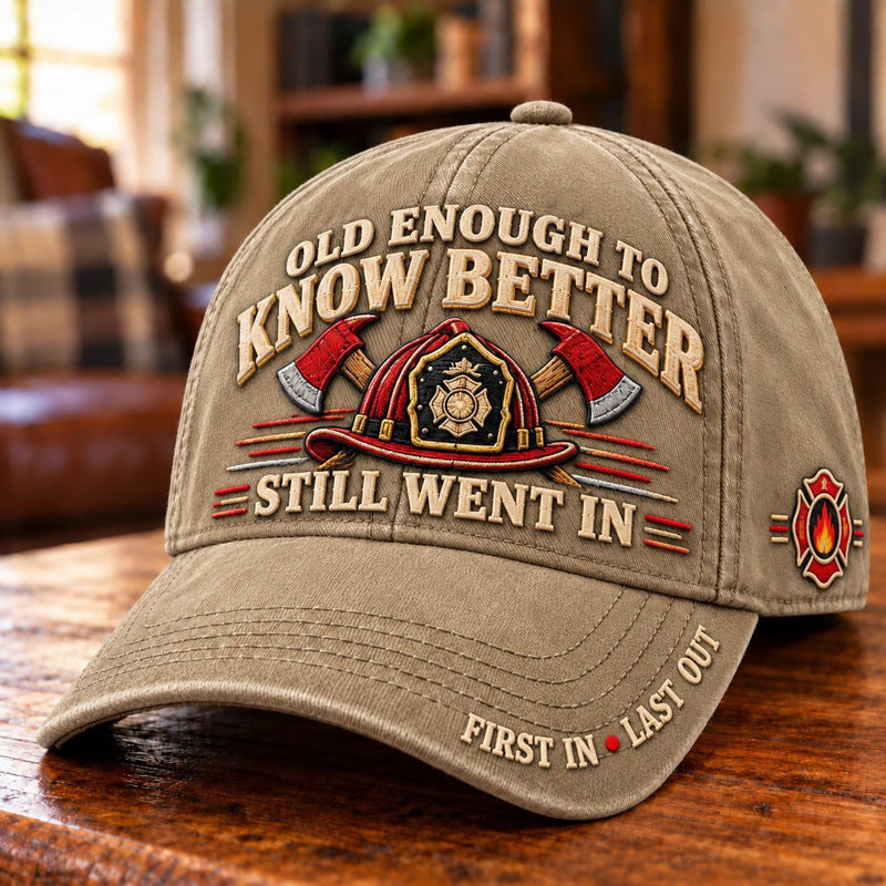 🧑‍🚒Old Enough to Know Better Firefighter Baseball Cap