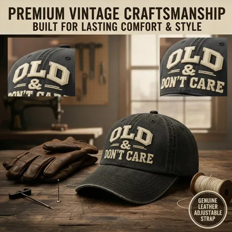 Old & Don't Care Embroidery Cap