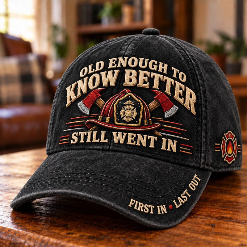 🧑‍🚒Old Enough to Know Better Firefighter Baseball Cap