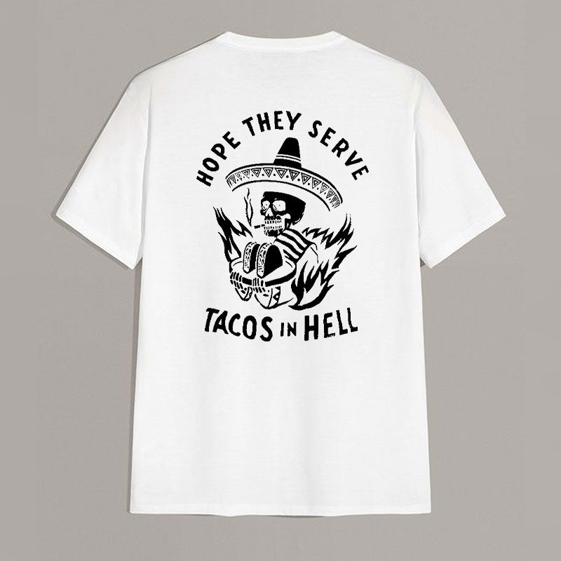 HOPE THEY SERVE TACOS IN HELL Smoking Skull Graphic Print T-shirt