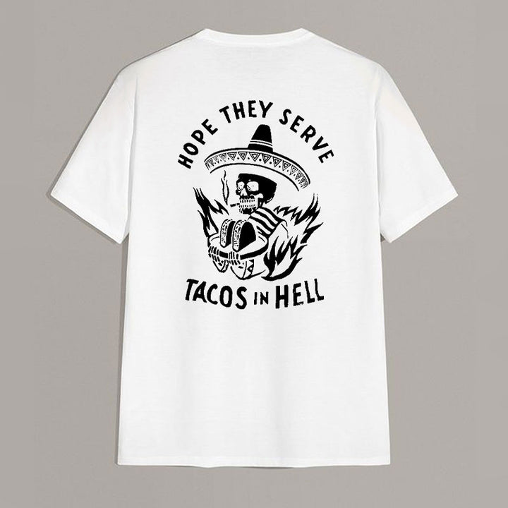 HOPE THEY SERVE TACOS IN HELL Smoking Skull Graphic Print T-shirt