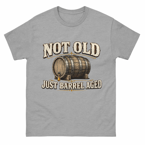 "Not Old, Just Barrel Aged" Vintage T-Shirt