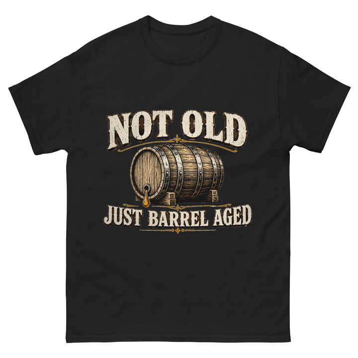 "Not Old, Just Barrel Aged" Vintage T-Shirt